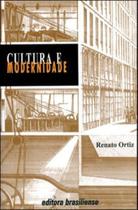 Cultura e modernidade - a frança no seculo xix - BRASILIENSE