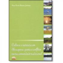 Cultura e Natureza em Ibiraquera: Poesia e Conflitos Numa Comunidade Tradicional