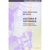 Cultura é natureza: tribos urbanas e povos tradicionais - GARAMOND