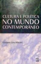 Cultura e política no mundo contemporâneo: paisagens e passagens - UNB Cultura e política no mundo contemporâneo: paisagens e passagens - UNB