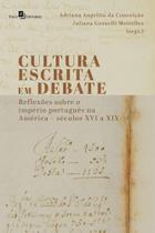 Cultura escrita em debate Cultura escrita em debate