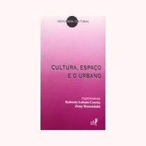 Cultura Espaço E O Urbano Cultura Espaço E O Urbano