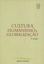 Cultura, humanismo e globalização - EDUCS