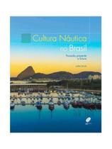 Cultura náutica no brasil: passado, presente e futuro