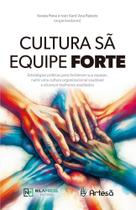 Cultura Sã, Equipe Forte Cultura Sã, Equipe Forte
