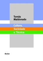 Cultura, Sociedade e Técnica - BLUCHER Cultura, Sociedade e Técnica - BLUCHER
