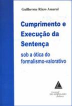 Cumprimento e execução da sentença: Sob a ótica do formalismo-valorativo - LIVRARIA DO ADVOGADO