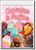 Cupcakes e Muffins: 39 Deliciosas Receitas