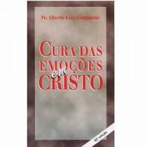 Cura das Emoções em Cristo - Padre Alberto Gambarini Cura das Emoções em Cristo - Padre Alberto Gambarini