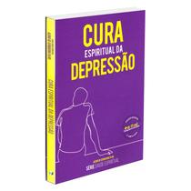 Cura Espiritual da Depressão - ESPIRITIZAR Cura Espiritual da Depressão - ESPIRITIZAR