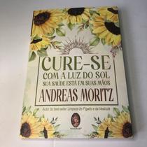 Cure - se com a luz do Sol sua saúde está em suas mãos - Madras