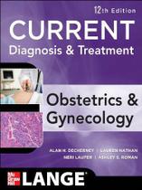 Current diagnosis & treatment obstetrics & gynecology