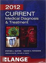 Current medical diagn. treatment 2012