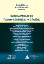 Curso avançado de processo administrativo tributário -