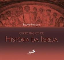 Curso Básico de História da Igreja - PAULUS