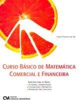Curso Basico De Matematica Comercial Financeira - CIENCIA MODERNA