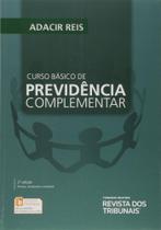 Curso Básico de Previdência Complementar - REVISTA DOS TRIBUNAIS