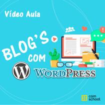 Curso de Blogs com WordPress - ComSchool