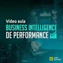 Curso de Business Intelligence de Performance - ComSchool
