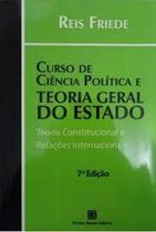 Curso de Ciência Política e Teoria Geral do Estado: Teoria Constitucional e Relações Internacionais - FREITAS BASTOS Curso de Ciência Política e Teoria Geral do Estado: Teoria Constitucional e Relações Internacionais - FREITAS BASTOS