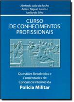 Curso de Conhecimentos Profissionais Polícia Militar - SUPREMA CULTURA - EDITORA E DISTRIBUIDORA DE Curso de Conhecimentos Profissionais Polícia Militar - SUPREMA CULTURA - EDITORA E DISTRIBUIDORA DE