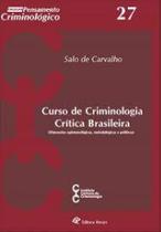 Curso de Criminologia Crítica Brasileira-Salo de Carvalho-2022-ed.Revan - Editora Revan