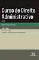 Curso de Direito Administrativo Volume I - Almedina