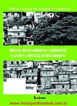 Curso de direito ambiental e urbanístico: o Estado e a proteção do meio ambiente - Nilton Coutinho - editora Praeceptor