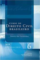 Curso de Direito Civil Brasileiro: Direito das Sucessões - Vol.6