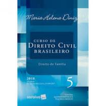 Curso de Direito Civil Brasileiro: Direito de Família - Vol.5 Curso de Direito Civil Brasileiro: Direito de Família - Vol.5