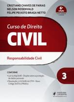 Curso de Direito Civil - Volume 3 - Responsabilidade Civil - 6ª Edição (2019) - JusPodivm