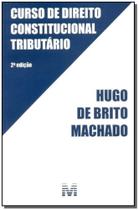 Curso de Direito Constitucional Tributário - MALHEIROS EDITORES