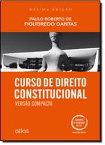 Curso de Direito Constitucional - Versão Compacta Curso de Direito Constitucional - Versão Compacta