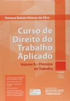 Curso de direito do trabalho aplicado - vol 9 - p - REVISTA DOS TRIBUNAIS - RT Curso de direito do trabalho aplicado - vol 9 - p - REVISTA DOS TRIBUNAIS - RT