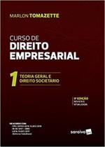Curso de Direito Empresarial: Teoria Geral e Direito Societário - Vol.1