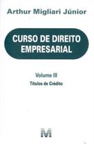 Curso de Direito Empresarial - Volume III - 01Ed/18 - MALHEIROS EDITORES