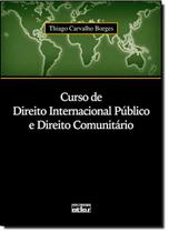 Curso de Direito Internacional Público e Direito Comunitário