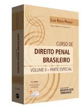Curso de Direito Penal Brasileiro: Parte Especial - Vol.2 - Revista dos tribunais