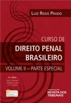 CURSO DE DIREITO PENAL BRASILEIRO VOL. 2 - PARTE ESPECIAL - 16ª ED - REVISTA DOS TRIBUNAIS