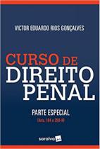 Curso de Direito Penal - Parte Especial - Arts. 184 a 359 - H - SARAIVA (JURIDICOS) - GRUPO SARAIVA Curso de Direito Penal - Parte Especial - Arts. 184 a 359 - H - SARAIVA (JURIDICOS) - GRUPO SARAIVA