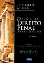 Curso de Direito Penal: Parte Especial - Vol.3 Curso de Direito Penal: Parte Especial - Vol.3