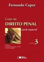 Curso de direito penal - parte especial Vol. 3