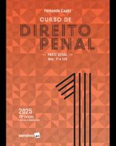 Curso De Direito Penal-Parte Geral: Arts.1º A 120 -Vol.1 - 29ª Edição 2025