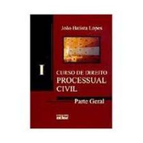 Curso de Direito Processual Civil: Parte Geral - Vol. 1 - ATLAS - GRUPO GEN Curso de Direito Processual Civil: Parte Geral - Vol. 1 - ATLAS - GRUPO GEN