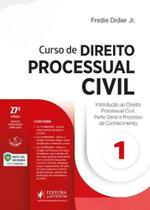 Curso de Direito Processual Civil - Vol. 1: Introdução ao Direito Processual Civil, Parte Geral e Processo de Conhecimento