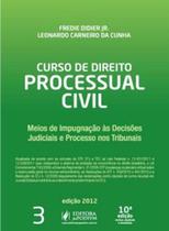 Curso de Direito Processual Civil - Vol. 3 - 10a E Curso de Direito Processual Civil - Vol. 3 - 10a E