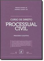 Curso de Direito Processual Civil - Vol.4