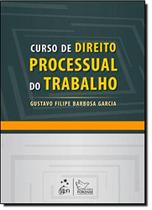 Curso de direito processual do trabalho 02 - FORENSE JURIDICA - GRUPO GEN