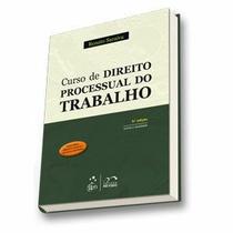 Curso de Direito Processual do Trabalho - 9o Ed. 2