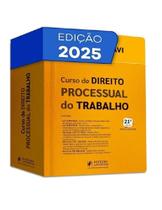 Curso de Direito Processual do Trabalho Curso de Direito Processual do Trabalho